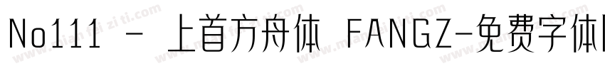 No111 - 上首方舟体 FANGZ字体转换